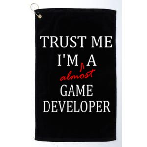 Trust Me Im Almost A(n) Game Developer Meaningful Gift Platinum Collection Golf Towel