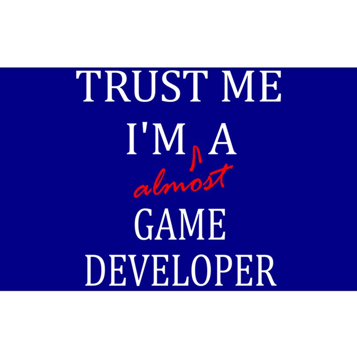 Trust Me Im Almost A(n) Game Developer Meaningful Gift Bumper Sticker