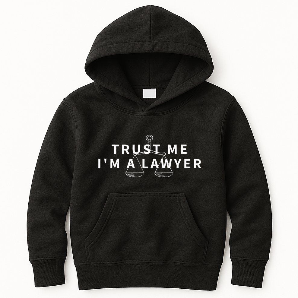 Trust Me IM A Lawyer Funny Attorney Gift Kids Hoodie