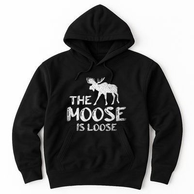 The Moose Is Loose Funny Wildlife Animal Canadian Elk Moose Hoodie