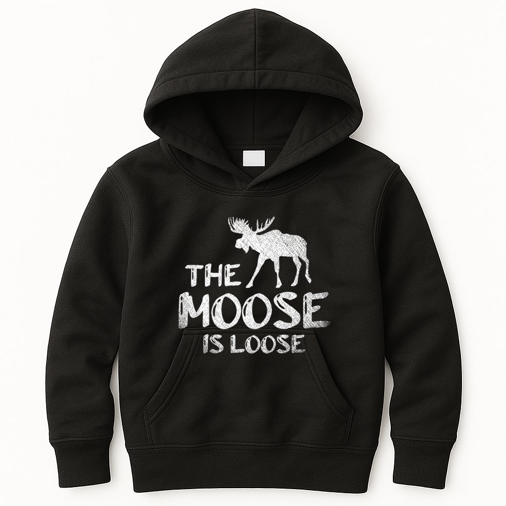 The Moose Is Loose Funny Wildlife Animal Canadian Elk Moose Kids Hoodie