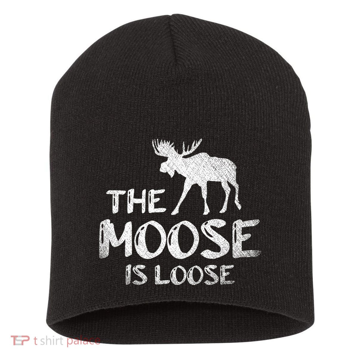 The Moose Is Loose Funny Wildlife Animal Canadian Elk Moose Short Acrylic Beanie