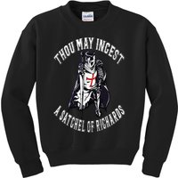 Thou May Ingest a Satchel of Richards Renaissance Festival Kids Sweatshirt