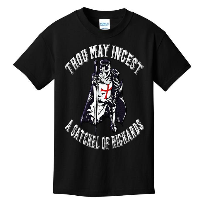 Thou May Ingest a Satchel of Richards Renaissance Festival Kids T-Shirt