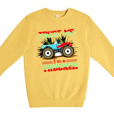 Trust Me I'm A Trucker Monster Truck Premium Crewneck Sweatshirt