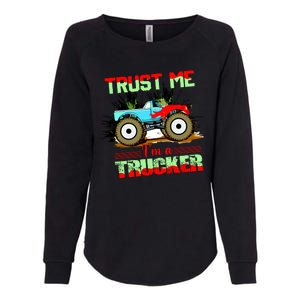 Trust Me I'm A Trucker Monster Truck Womens California Wash Sweatshirt