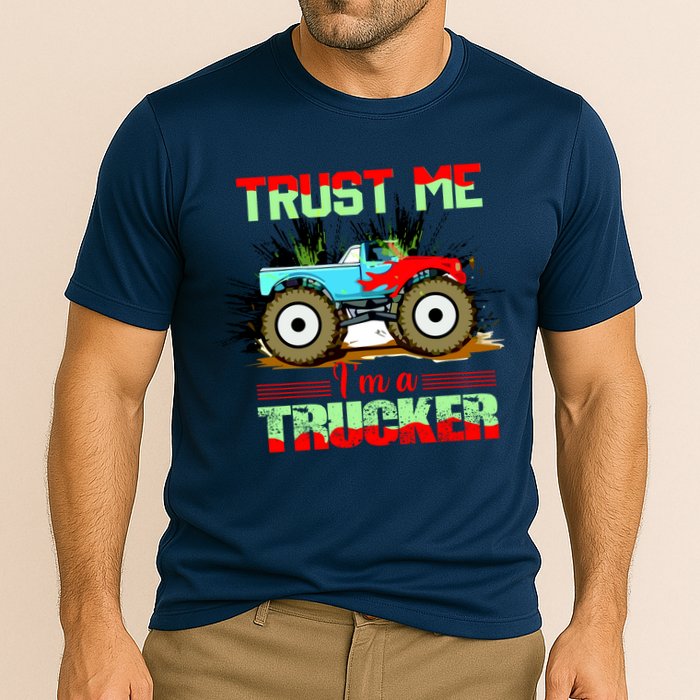 Trust Me I'm A Trucker Monster Truck Cooling Performance Crew T-Shirt