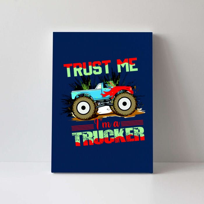 Trust Me I'm A Trucker Monster Truck Canvas