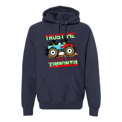 Trust Me I'm A Trucker Monster Truck Premium Hoodie