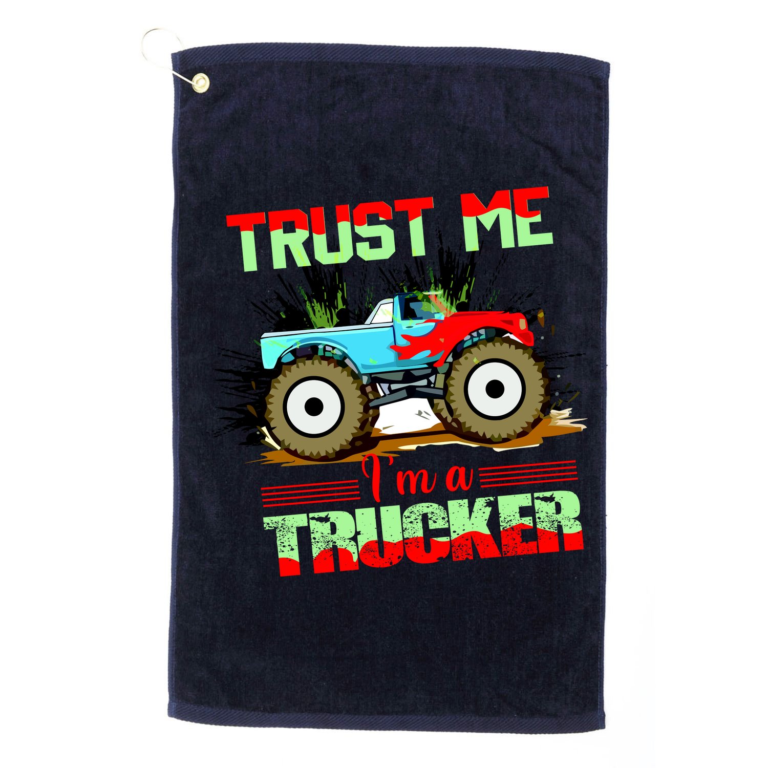 Trust Me I'm A Trucker Monster Truck Golf Towel