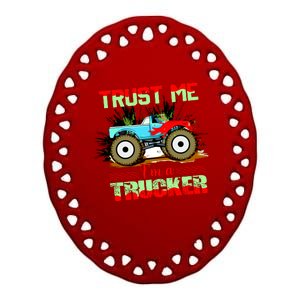 Trust Me I'm A Trucker Monster Truck Ceramic Oval Ornament