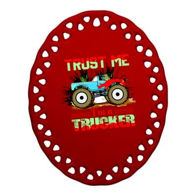 Trust Me I'm A Trucker Monster Truck Ceramic Oval Ornament