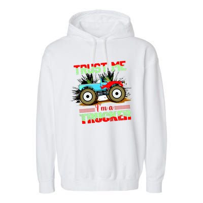 Trust Me I'm A Trucker Monster Truck Garment-Dyed Fleece Hoodie