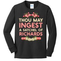 Thou May Ingest A Satchel Of Richards Kids Long Sleeve Shirt