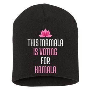 This Mamala Is Voting For Kamala Harris 2024 Lotus Flower Short Acrylic Beanie