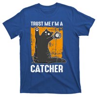 Trust Me Im A Catcher Funny Baseball And Kitten Lover Cute Gift T-Shirt