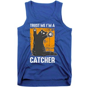 Trust Me Im A Catcher Funny Baseball And Kitten Lover Cute Gift Tank Top