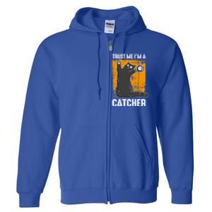 Trust Me Im A Catcher Funny Baseball And Kitten Lover Cute Gift Full Zip Hoodie