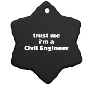 Trust Me Im A Civil Engineer Funny Fishing Humor Fisher Gift Ceramic Star Ornament