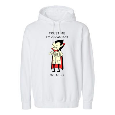 TRUST ME Im A Doctor Dracula Halloween Garment-Dyed Fleece Hoodie