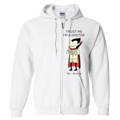 TRUST ME Im A Doctor Dracula Halloween Full Zip Hoodie