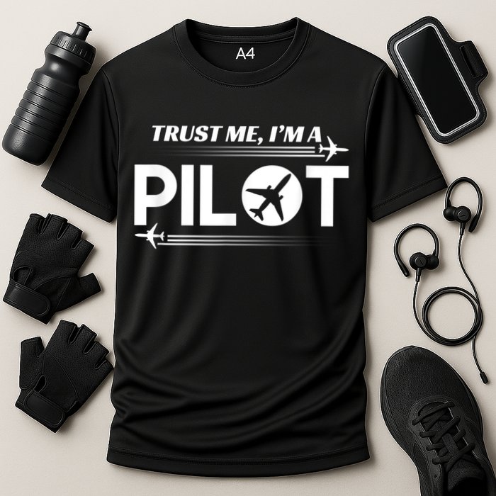 Trust Me, I'm A Pilot Aviation Cooling Performance Crew T-Shirt
