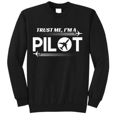 Trust Me, I'm A Pilot Aviation Sweatshirt