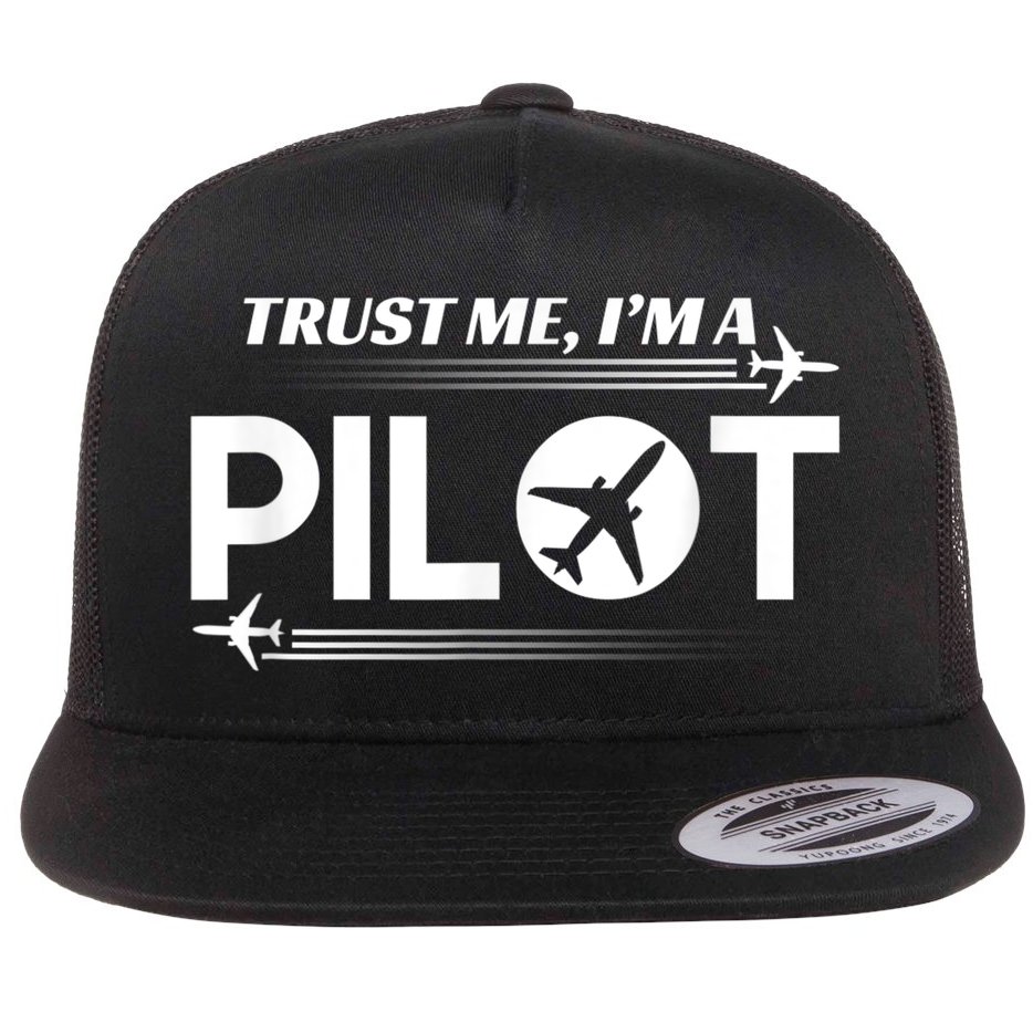 Trust Me, I'm A Pilot Aviation Flat Bill Trucker Hat