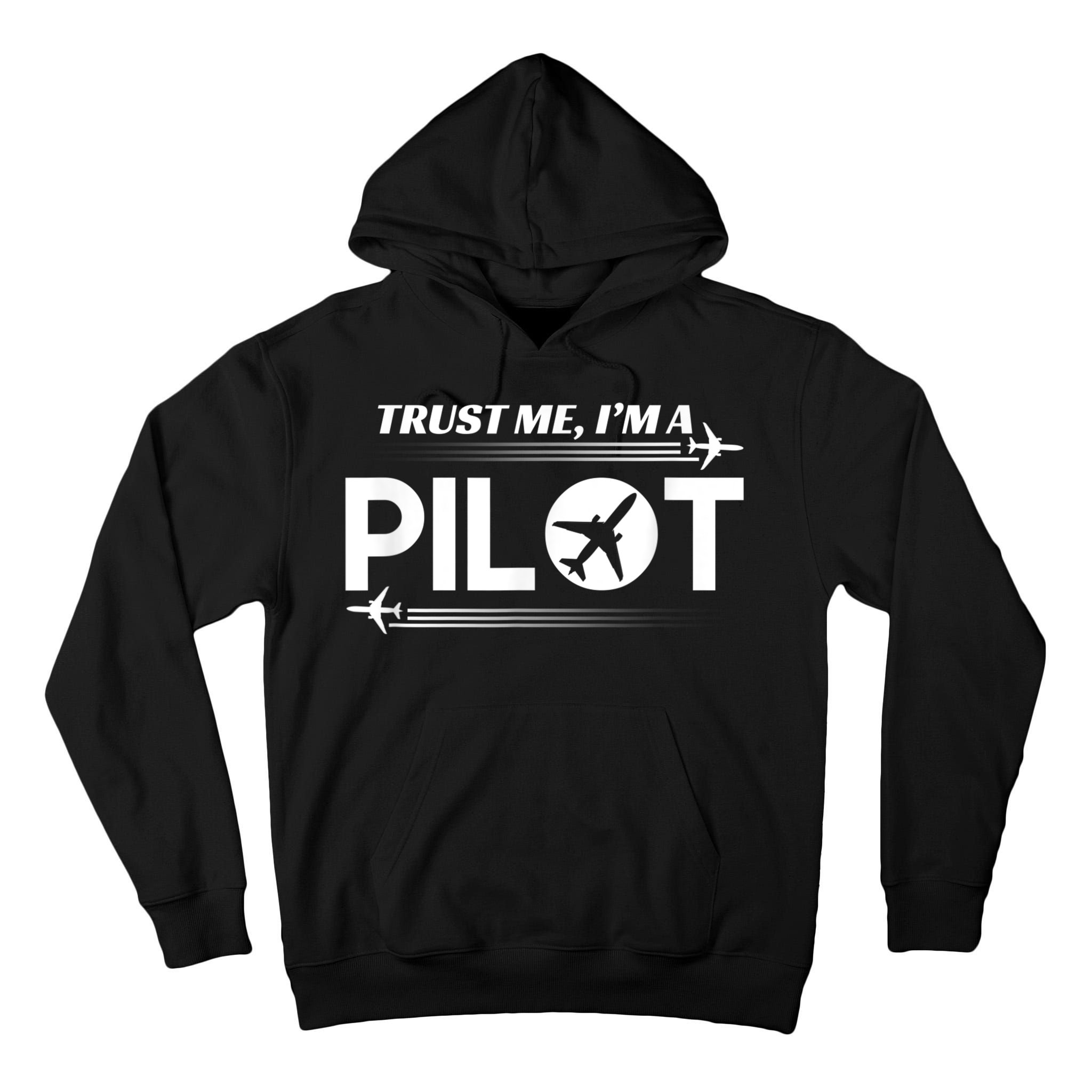 Trust Me, I'm A Pilot Aviation Tall Hoodie