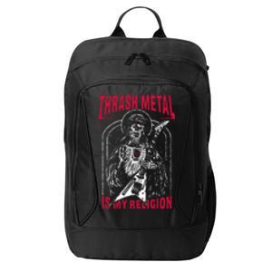 Thrash Metal Is My Religion City Backpack