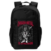 Thrash Metal Is My Religion Daily Commute Backpack