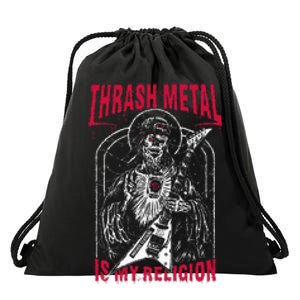 Thrash Metal Is My Religion Drawstring Bag