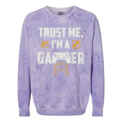 Trust Me Im A Gamer Funny Gaming Gift Colorblast Crewneck Sweatshirt