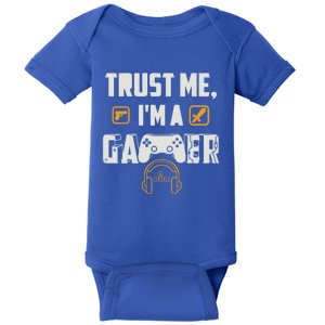 Trust Me Im A Gamer Funny Gaming Gift Baby Bodysuit