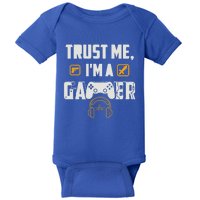 Trust Me Im A Gamer Funny Gaming Gift Baby Bodysuit