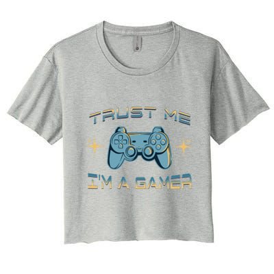 Trust Me Im A Gamer Funny Gaming Joke Video Game Controller Gift Women's Crop Top Tee