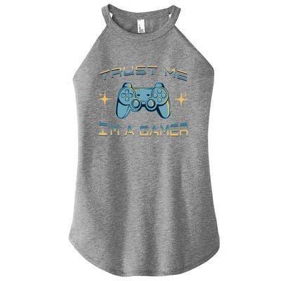 Trust Me Im A Gamer Funny Gaming Joke Video Game Controller Gift Women's Perfect Tri Rocker Tank