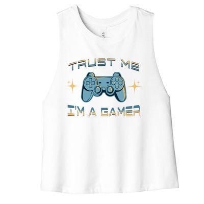 Trust Me Im A Gamer Funny Gaming Joke Video Game Controller Gift Women's Racerback Cropped Tank