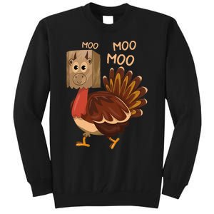 Turkey Moo IM A Cow Fake Cow Funny Thanksgiving Tall Sweatshirt