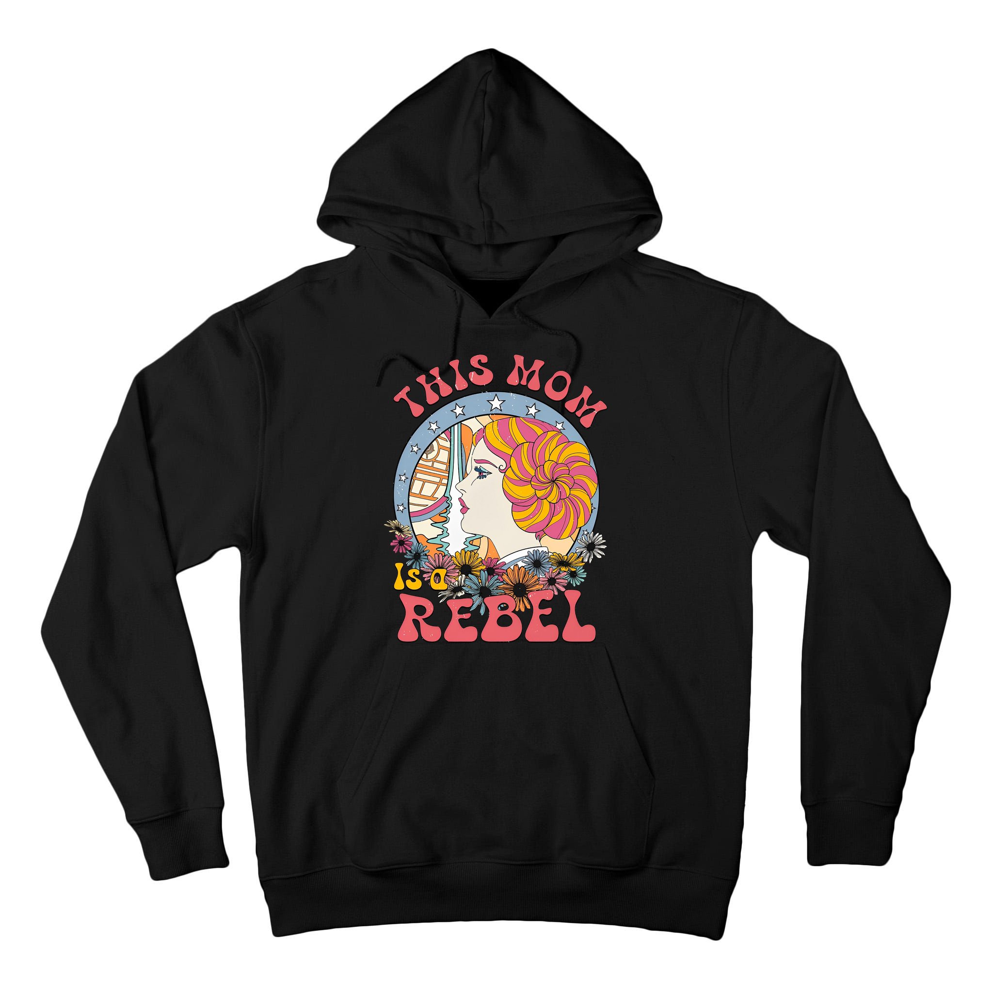 This Mom Is A Rebel Mom Mothers Day Tall Hoodie
