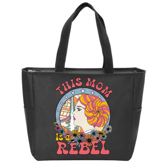 This Mom Is A Rebel Mom Mothers Day Zip Tote Bag