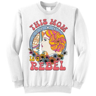 This Mom Is A Rebel Mom Mothers Day Sweatshirt