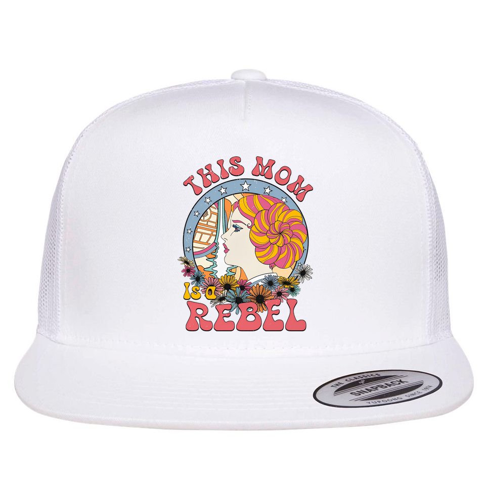 This Mom Is A Rebel Mom Mothers Day Flat Bill Trucker Hat