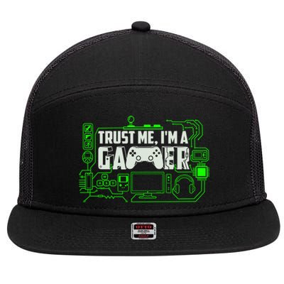 Trust Me Im A Gamer Gift 7 Panel Mesh Trucker Snapback Hat