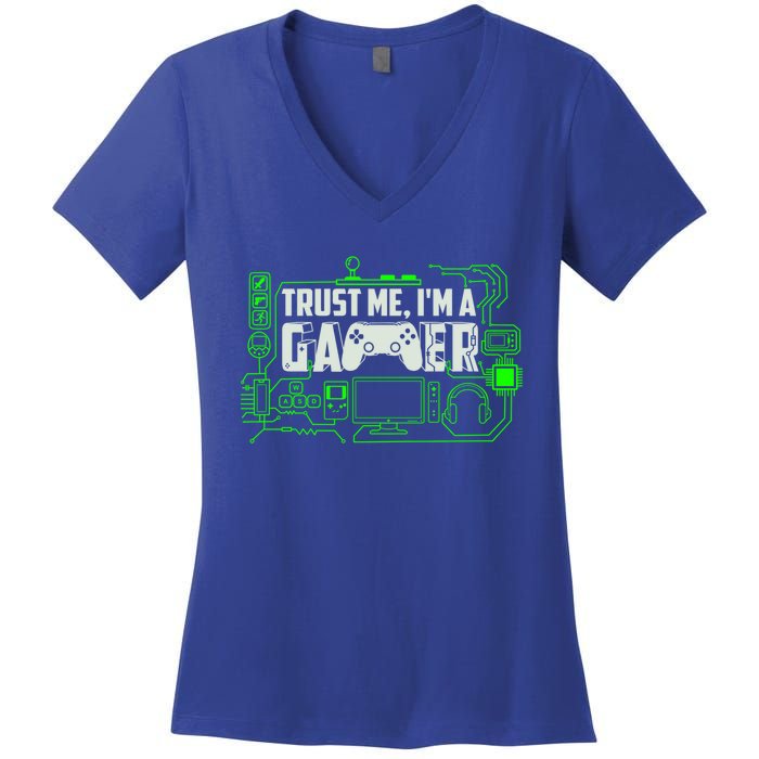 Trust Me Im A Gamer Gift Women's V-Neck T-Shirt