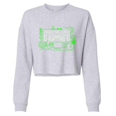 Trust Me Im A Gamer Gift Cropped Pullover Crew