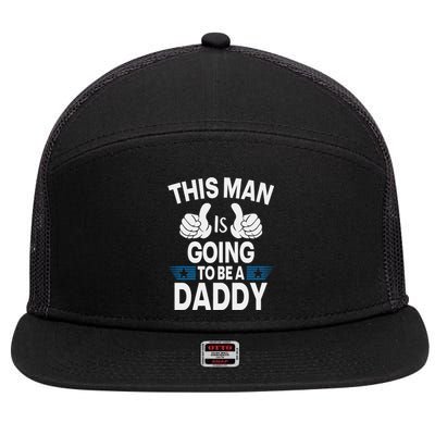 This Man Is Going To Be A Daddy First Father's Day 7 Panel Mesh Trucker Snapback Hat