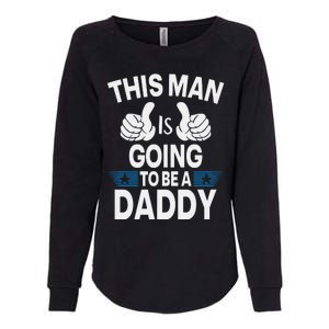 This Man Is Going To Be A Daddy First Father's Day Womens California Wash Sweatshirt