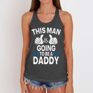 This Man Is Going To Be A Daddy First Father's Day Women's Knotted Racerback Tank