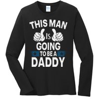 This Man Is Going To Be A Daddy First Father's Day Ladies Long Sleeve Shirt